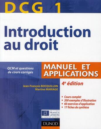 Couverture du livre « DCG 1 ; introduction au droit ; manuel et applications ; QCM et questions des cours corrigées (édition 2010/2011) » de Jean-Francois Bocquillon et Martine Mariage aux éditions Dunod