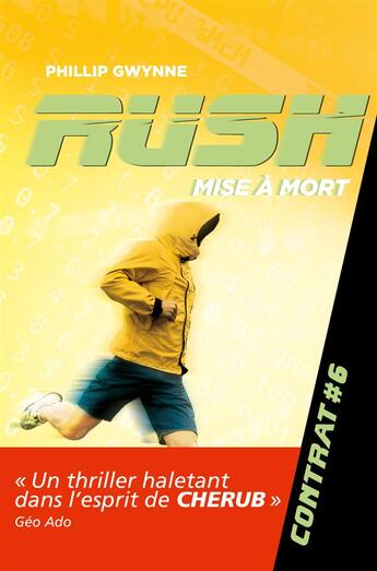 Couverture du livre « Rush Tome 6 » de Phillip Gwynne aux éditions Casterman