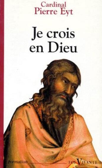 Couverture du livre « Je crois en Dieu » de Pierre Eyt aux éditions Cerf