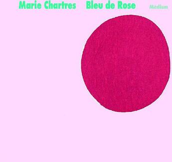 Couverture du livre « Bleu de rose » de Marie Chartres aux éditions Ecole Des Loisirs