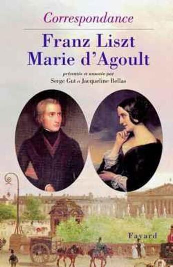 Couverture du livre « Correspondance » de Liszt/Agoult aux éditions Fayard