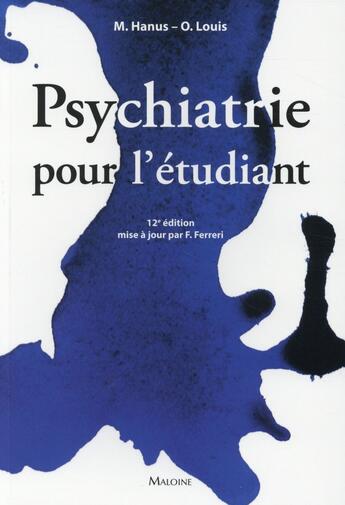 Couverture du livre « Psychiatrie pour l'étudiant » de O Louis et F Ferreri et M Hanus aux éditions Maloine