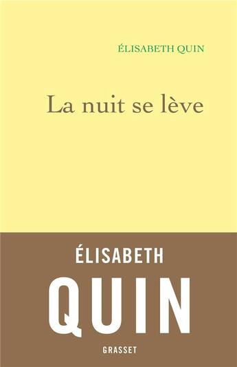 Couverture du livre « La nuit se lève » de Elisabeth Quin aux éditions Grasset