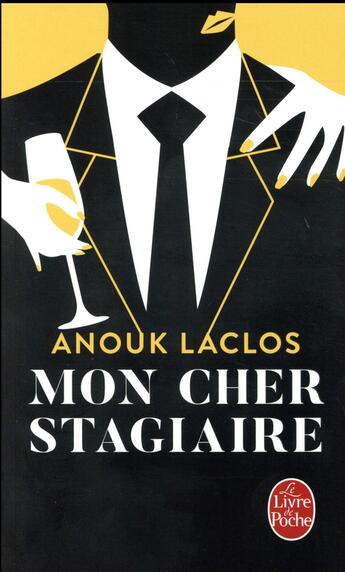 Couverture du livre « Mon cher stagiaire » de Anouk Laclos aux éditions Le Livre De Poche