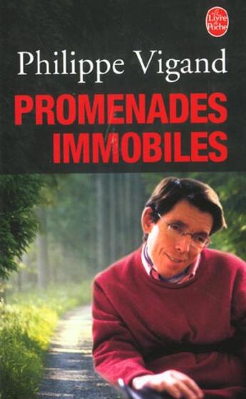 Couverture du livre « Promenades immobiles » de Vigand-P aux éditions Le Livre De Poche