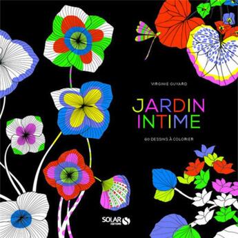 Couverture du livre « Jardin intime ; 60 dessins à colorier » de Virginia Arraga De Malherbe aux éditions Solar