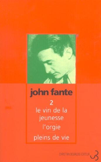 Couverture du livre « Romans 2 » de John Fante aux éditions Christian Bourgois