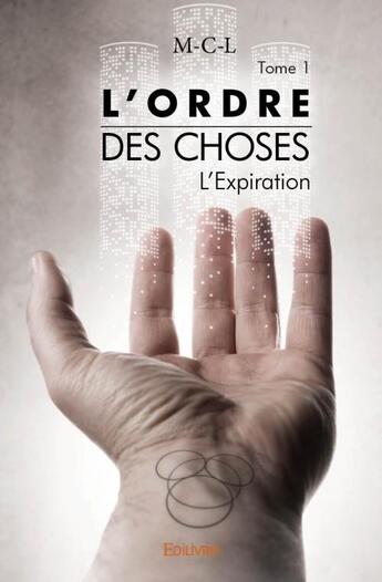 Couverture du livre « L'ordre des choses tome 1 » de M-C-L aux éditions Edilivre