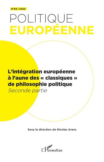 Couverture du livre « Lintegration europeenne a laune des classiques de philosophie politique - vol83 - seconde partie » de Dugast Gwendal aux éditions L'harmattan