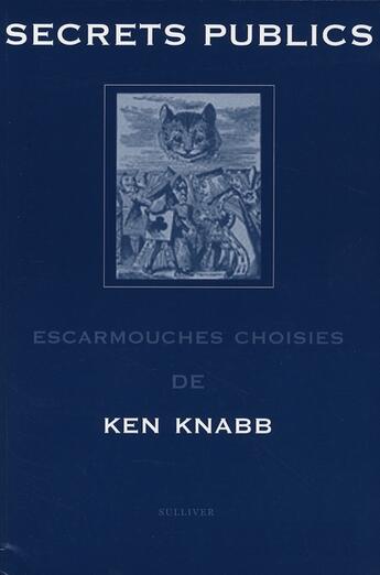 Couverture du livre « Secrets publics » de Ken Knabb aux éditions Sulliver