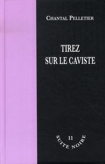 Couverture du livre « Tirez sur le caviste » de Pelletier C aux éditions La Branche