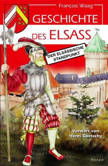 Couverture du livre « Histoire de l'Alsace ; le point de vue alsacien » de Franzi Waag aux éditions Yoran Embanner