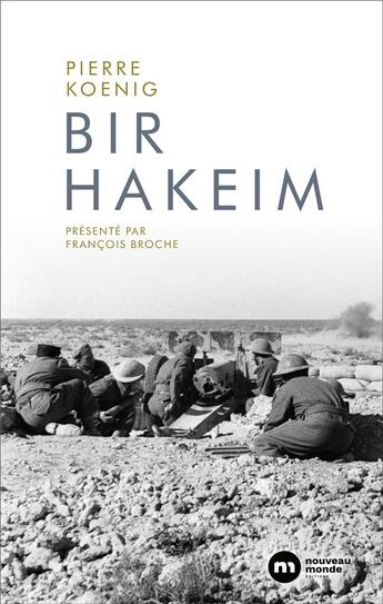 Couverture du livre « Bir Hakeim » de Pierre Koenig aux éditions Nouveau Monde