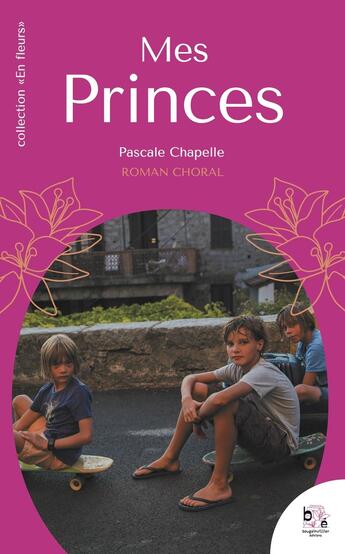 Couverture du livre « Mes princes » de Pascale Chapelle aux éditions Bougainvillier