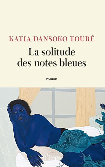 Couverture du livre « La solitude des notes bleues » de Katia Dansoko Touré aux éditions Lattes