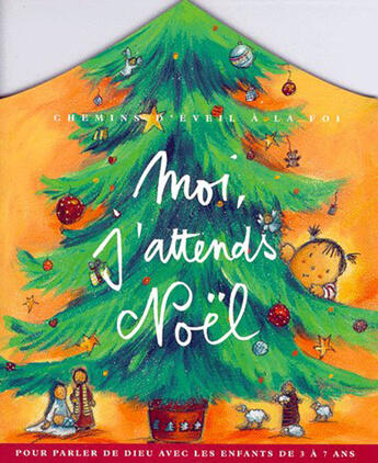 Couverture du livre « Moi, j'attends noel » de La Diffusion Catechi aux éditions Mame