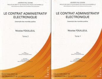 Couverture du livre « Le contrat administratif électronique » de Nicolas Fouilleul aux éditions Pu D'aix Marseille