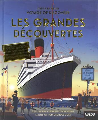 Couverture du livre « Tous à bord du Voyage of Discovery ; les grandes découvertes » de Tom Clohosy Cole et Emily Hawkins et Tom Adams aux éditions Philippe Auzou