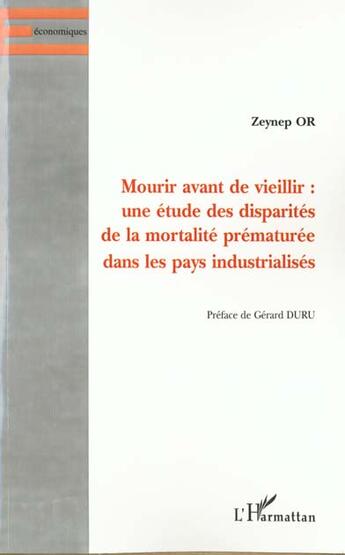 Couverture du livre « Mourir avant de vieillir - une etude des disparites de la mortalite prematuree dans les pays industr » de Zeynep Or aux éditions L'harmattan