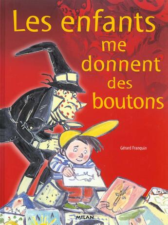 Couverture du livre « Les enfants me donnent des boutons » de Gérard Franquin aux éditions Milan