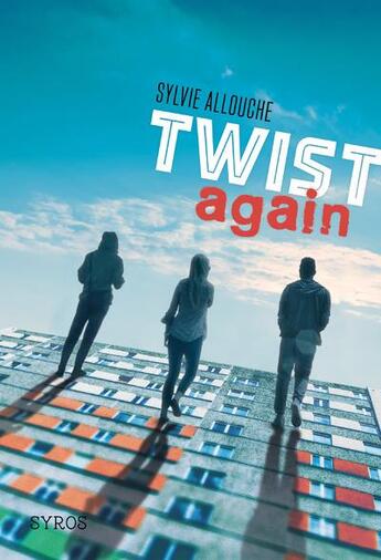 Couverture du livre « Twist again » de Sylvie Allouche aux éditions Syros