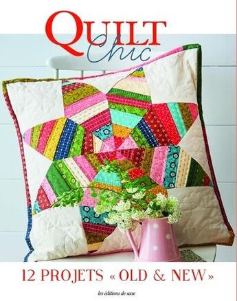 Couverture du livre « Quilt chic. 12 projets 