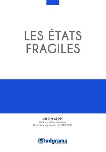 Couverture du livre « Les états fragiles » de Julien Serre aux éditions Studyrama