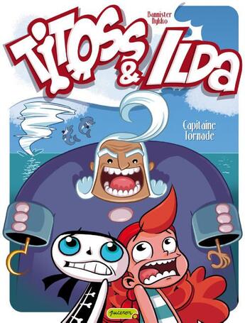 Couverture du livre « Titoss et Ilda Tome 2 ; capitaine Tomate » de Nykko et Nicolas Bannister aux éditions Dupuis