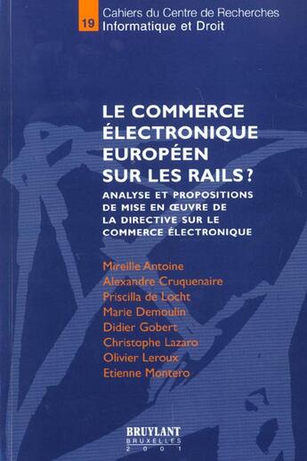 Couverture du livre « Le commerce electronique europeen sur les rails » de M Antoine aux éditions Bruylant