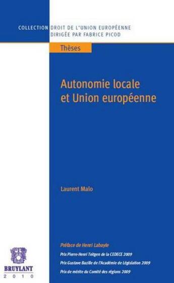 Couverture du livre « Autonomie locale et Union européenne » de Laurent Malo aux éditions Bruylant