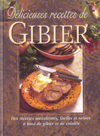 Couverture du livre « Delicieuses Recettes De Gibier » de Sylvie Morren aux éditions Chantecler