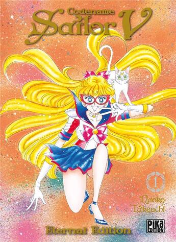 Couverture du livre « Codename Sailor V - eternal édition Tome 1 » de Naoko Takeuchi aux éditions Pika