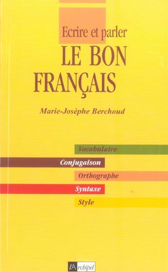 Couverture du livre « Le bon francais » de Berchoud M-J. aux éditions Archipel