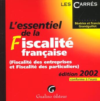 Couverture du livre « Essentiel de la fiscalite francaise 2002 (l') » de Grandguillot/Grandgu aux éditions Gualino