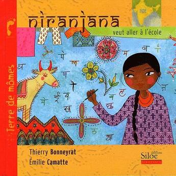 Couverture du livre « Niranjana veut aller a l ecole » de Camatte Emilie Bon aux éditions Siloe