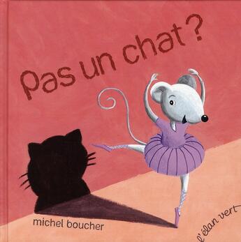 Couverture du livre « Pas un chat ? » de  aux éditions Elan Vert