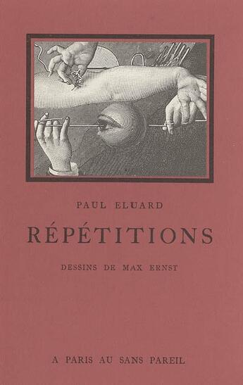 Couverture du livre « Repetitions » de Paul Eluard et Max Ernst aux éditions Bibliotheque Des Introuvables