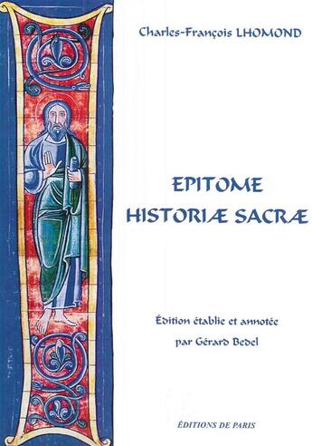 Couverture du livre « Epitome historiae sacrae » de Charles-Francois Lhomond aux éditions Editions De Paris