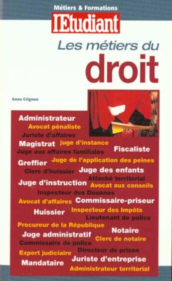 Couverture du livre « Les metiers du droit ; edition 2000 » de Anne Crignon aux éditions L'etudiant