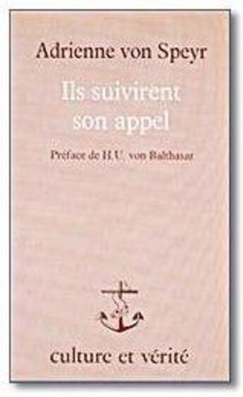 Couverture du livre « Ils suivirent son appel » de Adrienne Von Speyr aux éditions Lessius