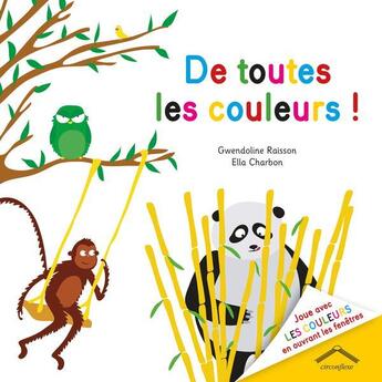 Couverture du livre « De toutes les couleurs » de Gwendoline Raisson et Ella Charbon aux éditions Circonflexe