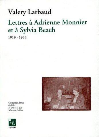 Couverture du livre « Lettres à Adrienne Monnier et à Sylvia Beach 1919-1933 » de Valery Larbaud aux éditions Imec