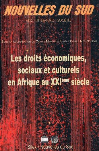 Couverture du livre « Nouvelles du Sud ; les droits économiques, sociaux et culturels en Afrique au XXIe siècle » de  aux éditions Panafrika