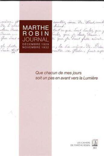 Couverture du livre « Marthe Robin ; journal ; décembre 1929 / novembre 1932 » de Marthe Robin aux éditions Foyer De Charite