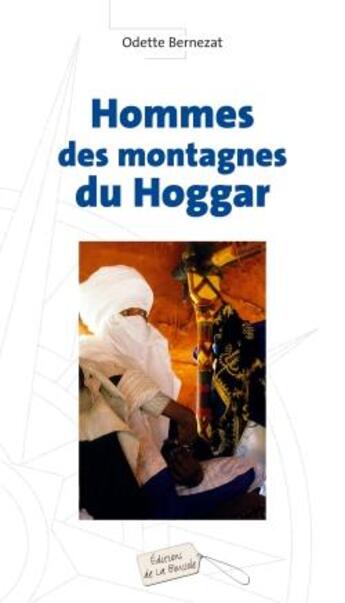 Couverture du livre « Hommes des montagnes du Hoggar » de Bernezat aux éditions Glenat