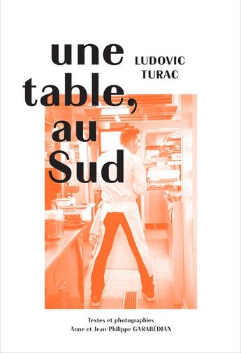 Couverture du livre « Une table, au sud » de Anne Garabedian et Ludovic Turac aux éditions Les Editions De L'epure