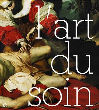 Couverture du livre « L'art du soin » de Fabienne Sanner aux éditions Loco