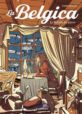 Couverture du livre « La Belgica Tome 2 : la mélodie des glaces » de Toni Bruno aux éditions Anspach