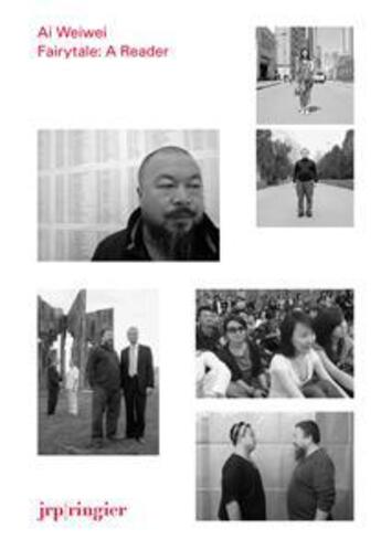 Couverture du livre « Ai Weiwei ; Fairytale: a reader » de  aux éditions Jrp / Ringier