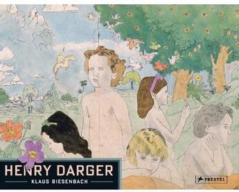 Couverture du livre « Henry Darger » de Klaus Biesenbach aux éditions Prestel